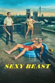 Sexy Beast (2024) Online Subtitrat in Romana