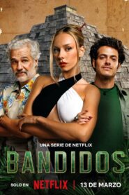 Bandidos: Season 1