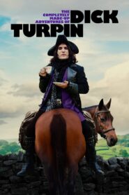 The Completely Made-Up Adventures of Dick Turpin 2024 Online