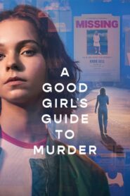 A Good Girl’s Guide to Murder (2024) Online Subtitrat